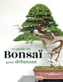 Livre "Le guide du bonsai pour débutant"